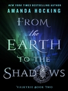 Cover image for From the Earth to the Shadows